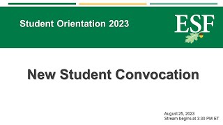 ESF New Student Convocation 2023