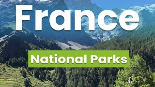 Top 10 Best National Parks in France | English