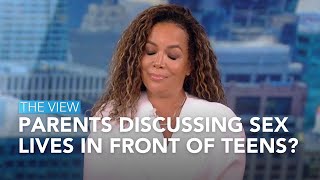 Parents Discussing Sex Lives In Front of Teens? | The View