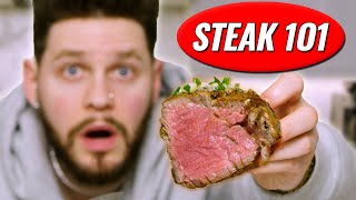 HOW TO MAKE THE PERFECT STEAK EVERY SINGLE TIME! (STEAK 101)