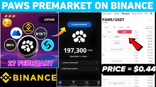 Paws Binance Premarket Live🛑 | Paws Airdrop Price Prediction |Paws Airdrop New Update |Paws New Task