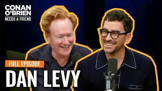 Dan Levy (FULL EPISODE) | Conan O'Brien Needs A Friend