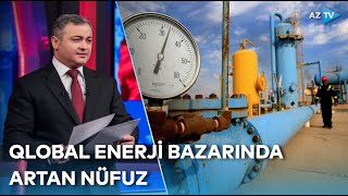 Rövşən Məmmədov I Azərbaycan Avropanın enerji təhlükəsizliyinin qarantına çevrilir