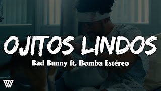 Bad Bunny ft. Bomba Estéreo - Ojitos Lindos (Letra/Lyrics) | Un Verano Sin Ti