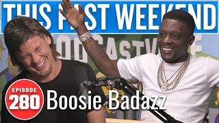 Boosie Badazz | This Past Weekend w/ Theo Von #280