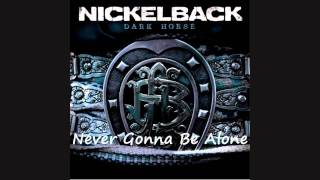 Nickelback - Never Gonna Be Alone