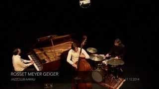 Jazzclub Aarau - Rosset Meyer Geiger