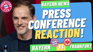 Thomas Tuchel PRESS CONFERENCE Reaction! Bayern Munich Vs Frankfurt