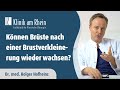 Können Brüste nach einer Brustverkleinerung wieder wachsen?