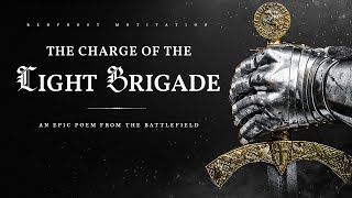 The Charge of the Light Brigade (An Epic Poem from History)