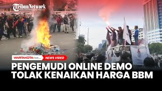 Aksi Ribuan Pengemudi Online Tolak Kenaikan Harga BBM di Depan Gedung DPR RI, Cekcok hingga Ricuh