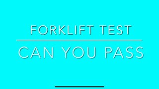 Forklift Test Questions & Answers ( How to Pass)