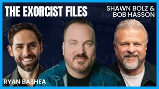 The Exorcist Files with Ryan Bethea | Shawn Bolz and Bob Hasson