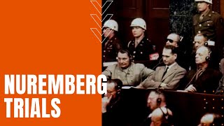 Nuremberg Trials: Nazi War Crimes Brought to Justice