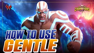 HOW TO USE "GENTLE" like a PRO | Marvel Contest of Champions
