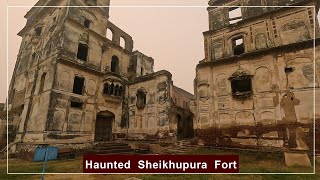 Abandoned and Dangerous Sheikhupura Fort | Dark Haunted Fort of Mughal era | Historical Site