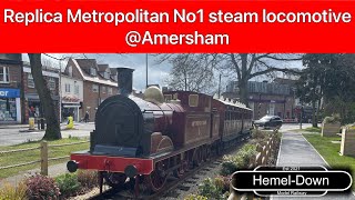 Replica Metropolitan No 1 steam loco in Amersham