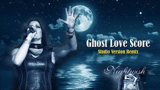 Nightwish - Ghost Love Score (with Floor Jansen) | Studio Version Remix