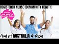 REGISTERED NURSE (COMMUNITY HEALTH) के लिए AUSTRALIA IMMIGRATION के विकल्प | WORK & PR VISA