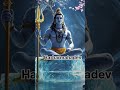 mahadev status video 💫 bholenath status ☘️ mahakal status mahadev shorts motivationalhub1983