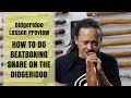 How to do beatboxing snare on the didgeridoo - Didgeridoo Lesson Preview