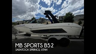 [UNAVAILABLE] Used 2023 MB Sports B52 ALPHA in Saratoga Springs, Utah