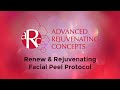 Advanced Rejuvenating Concepts RENEW & Rejuvenate Facial