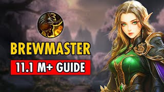 The ONLY Brewmaster Monk 11.1 M+ Guide You Need