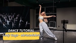 [ MIRRORED ] Tutorial dance for OFFICIAL CHOREOGRAPHY from   LADY GAGA - ABRACADABRA