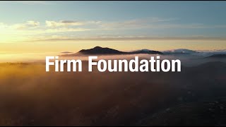 Firm Foundation Lyrics