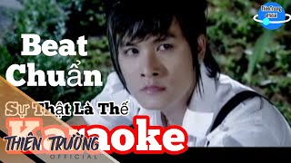 Sự Thật Là Thế-Karaoke Thiên Trường[Beat Chuẩn]ThienTruongOfficial