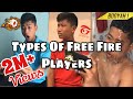 Types Of Free Fire Players | Prasanna Lama |