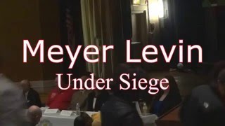 Meyer Levin Under Siege 2016 - Community Pushes Back