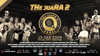 🔴[LIVE] THe juaRA 2 PADEL 2024