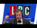 the nigel farage show 10th june 2019 lbc