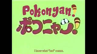 Pokonyan! - Japanese Opening with English Subtitles