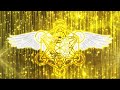 Archangel Metatron / Activation of the Golden Abundance, Urgently Pray For Wealth 999 Hz