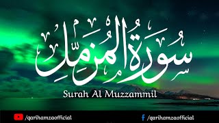 Surah Al Muzzammil Recitation | Ramadan Special by Qari Hamza hd 2024