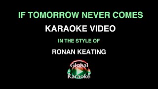 If Tomorrow Never Comes - In the Style of Ronan Keating - Karaoke Video