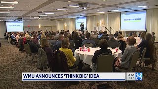 WMU announces 'Think Big' Idea