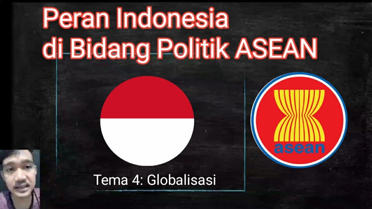 Analisis Peran Penting Negara Indonesia Terhadap Organisasi Asean Dalam ...