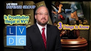 Is Prostitution Illegal in Nevada? 3 Things to Know