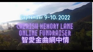 Cherish Memory Lane online Fundraiser 2022 智愛金曲網中情 2022