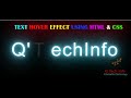 Glowing Text Hover Effect Using HTML & CSS || Q Tech Info