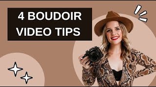 4 Tips on Becoming a Boudoir Videographer