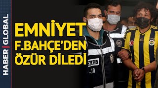 İstanbul Emniyeti Fenerbahçe'den Özür Diledi