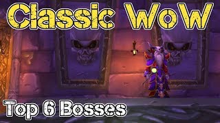 Classic WoW | Top 6 Bosses