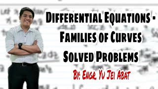 Differential Equations - Families of Curves Solved Problems