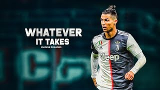 Cristiano Ronaldo 2020 • Whatever It Takes - Imagine Dragons • Skills & Goals | HD