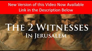 2 Witnesses in Jerusalem (LDS Last Days)